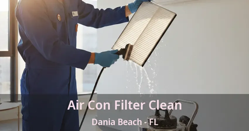 Air Con Filter Clean Dania Beach - FL