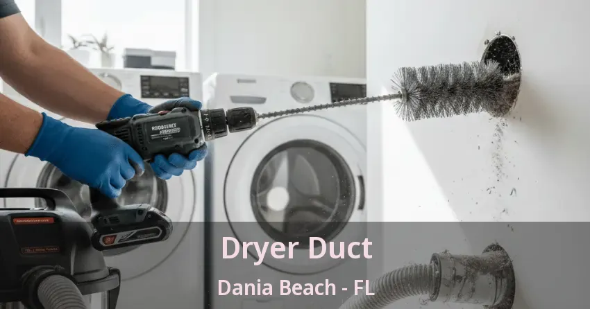 Dryer Duct Dania Beach - FL