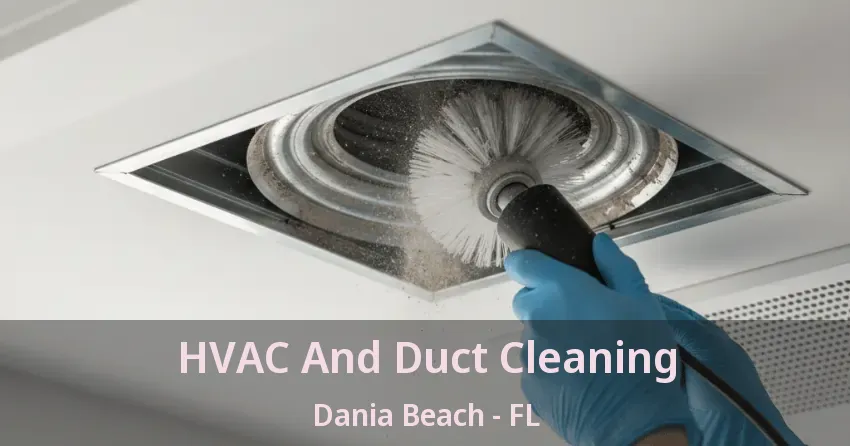 HVAC And Duct Cleaning Dania Beach - FL